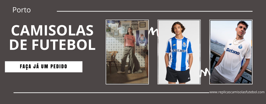 Camisolas do Porto replicas 2025 2026